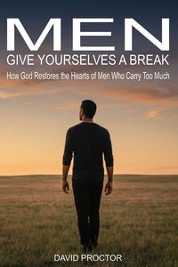 Produktbild: Men Give Yourselves a Break