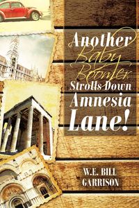 Produktbild: Another Baby Boomer Strolls Down Amnesia Lane!