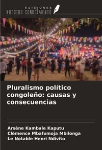 Produktbild: Pluralismo pol&iacute;tico congole&ntilde;o: causas y consecuencias