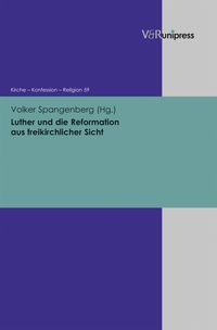 Produktbild: Luther und die Reformation aus freikirchlicher Sicht