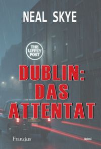 Produktbild: Dublin: Das Attentat