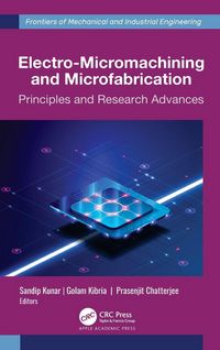 Produktbild: Electro-Micromachining and Microfabrication