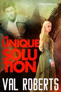 Produktbild: The Unique Solution (Dozen Worlds Romance, #2)