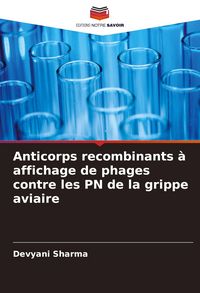 Produktbild: Anticorps recombinants &agrave; affichage de phages contre les PN de la grippe aviaire