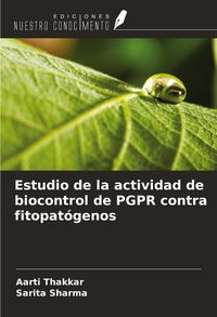 Produktbild: Estudio de la actividad de biocontrol de PGPR contra fitopat&oacute;genos