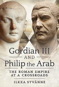 Produktbild: Gordian III and Philip the Arab
