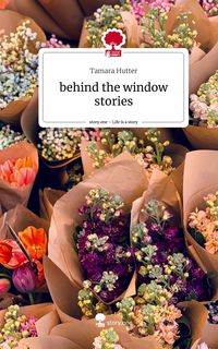Produktbild: Behind the window stories. Life is a Story - story.one
