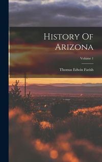 Produktbild: History Of Arizona; Volume 1