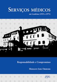 Produktbild: Servi&ccedil;os m&eacute;dicos em Londrina (1933 a 1971)