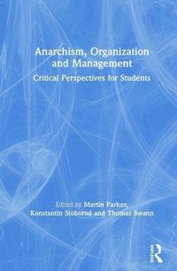 Produktbild: Anarchism, Organization and Management