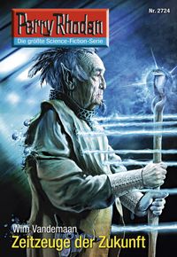 Produktbild: Perry Rhodan 2724: Zeitzeuge der Zukunft