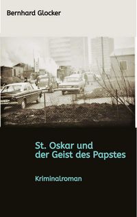 Produktbild: St. Oskar und der Geist des Papstes