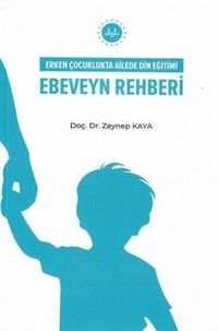 Produktbild: Ebeveyn Rehberi;Erken Cocuklukta Ailede Din Egitimi