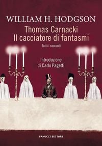 Produktbild: Thomas Carnacki. Il cacciatore di fantasmi. Tutti i racconti