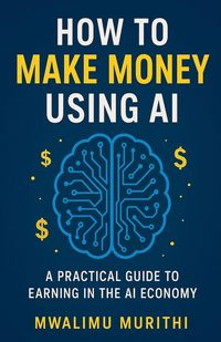 Produktbild: How To Make Money Using AI