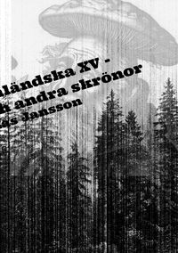 Produktbild: Di &aring;ngermanl&auml;ndska XV - Hj&auml;rnsvamp och andra skr&ouml;nor