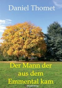 Produktbild: Der Mann der aus dem Emmental kam