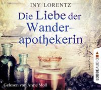 Bild vom Artikel Die Liebe der Wanderapothekerin / Die Wanderapothekerin Bd.2 vom Autor Iny Lorentz