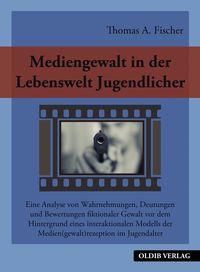 Produktbild: Mediengewalt in der Lebenswelt Jugendlicher