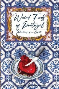 Produktbild: Weird Foods of Portugal