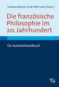 Produktbild: Die franz&ouml;sische Philosophie im 20. Jahrhundert