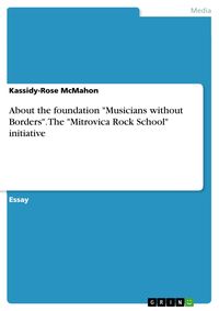 Produktbild: About the foundation "Musicians without Borders". The "Mitrovica Rock School" initiative