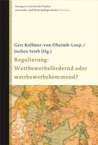 Produktbild: Regulierung: Wettbewerbsf&ouml;rdernd oder wettbewerbshemmend?