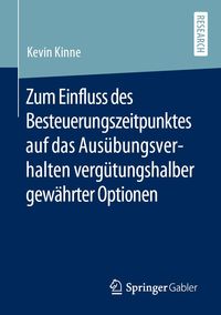 Produktbild: Zum Einfluss des Besteuerungszeitpunktes auf das Aus&uuml;bungsverhalten verg&uuml;tungshalber gew&auml;hrter Optionen