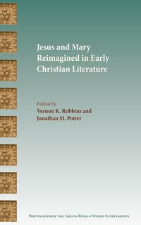 Produktbild: Jesus and Mary Reimagined in Early Christian Literature