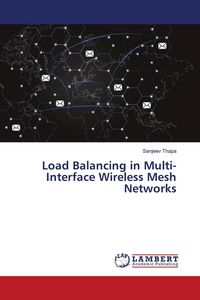Produktbild: Load Balancing in Multi-Interface Wireless Mesh Networks