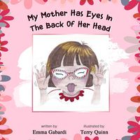 Produktbild: My Mother Has Eyes In The Back Of Her Head