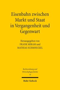 Produktbild: Eisenbahn zwischen Markt und Staat in Vergangenheit und Gegenwart