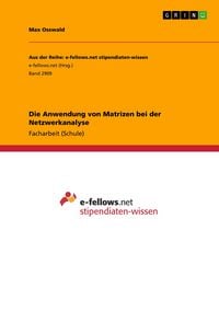 Produktbild: Die Anwendung von Matrizen bei der Netzwerkanalyse