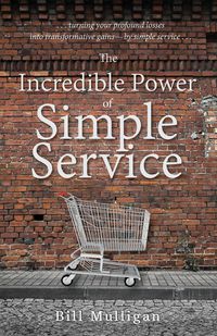 Produktbild: The Incredible Power of Simple Service