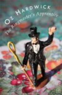 Produktbild: Hardwick, O: The Ringmaster's Apprentice