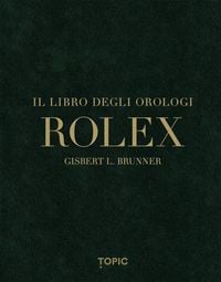 Produktbild: Rolex. Il libro degli orologi