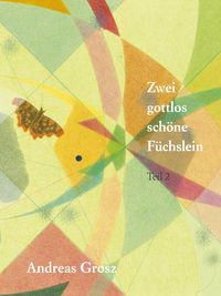 Produktbild: Zwei gottlos sch&ouml;ne F&uuml;chslein