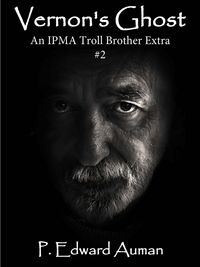 Produktbild: Vernon's Ghost, An IPMA Troll Brother Extra #2 (Trolls, #4)
