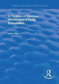 Produktbild: Field, J: A Treatise of Daunces and A Godly Exhortation