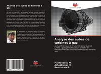 Produktbild: Analyse des aubes de turbines &agrave; gaz