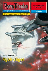Produktbild: Perry Rhodan 2253: Kybb-Jäger