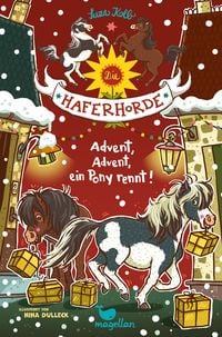 Bild vom Artikel Die Haferhorde - Advent, Advent, ein Pony rennt! vom Autor Suza Kolb