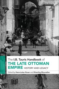 Produktbild: The I.B. Tauris Handbook of the Late Ottoman Empire