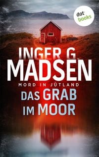Produktbild: Mord in J&uuml;tland: Das Grab im Moor