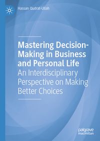 Produktbild: Mastering Decision-Making in Business and Personal Life