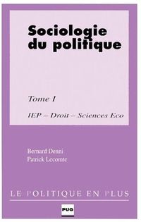 Produktbild: La Sociologie du Politique T.1 ; Iep, Droit, Sciences Eco
