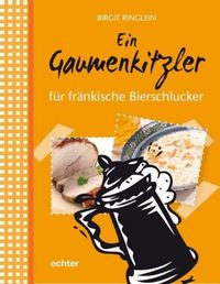 Produktbild: Ringlein, B: Gaumenkitzler f&uuml;r fr&auml;nkische Bierschlucker
