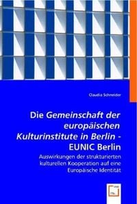Produktbild: Claudia Schneider: Die "Gemeinschaft der europ&auml;ischen Kultur