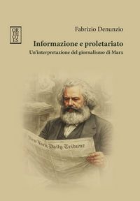Produktbild: Informazione e proletariato. Un'interpretazione del giornalismo di Marx