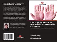 Produktbild: Lien complexe entre le psoriasis et la parodontite chronique